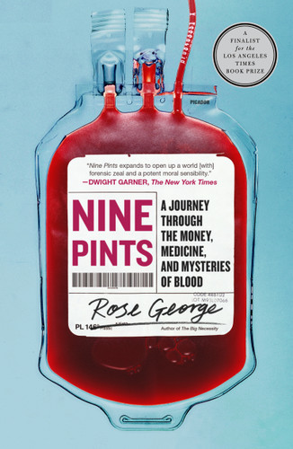 Nine Pints: A Journey Through the Money, Medicine, and Mysteries of Blood book cover by Rose George
