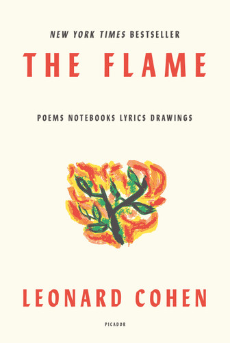 The Flame: Poems Notebooks Lyrics Drawings book cover by Leonard Cohen