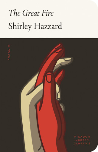 The Great Fire: A Novel (Picador Modern Classics) book cover by Shirley Hazzard