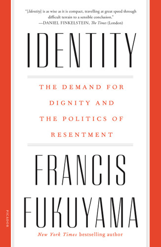 Identity: The Demand for Dignity and the Politics of Resentment book cover by Francis Fukuyama