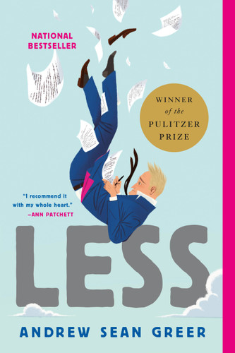 Less (Winner of the Pulitzer Prize): A Novel (The Arthur Less Books #1) book cover by Andrew Sean Greer