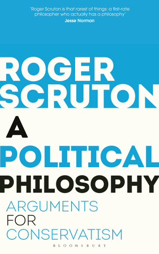 A Political Philosophy: Arguments for Conservatism book cover by Roger Scruton