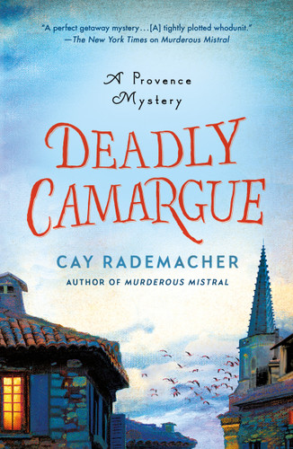 Deadly Camargue: A Provence Mystery (Roger Blanc #2) book cover by Cay Rademacher