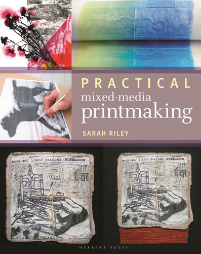 Practical Mixed-Media Printmaking book cover by Sarah Riley
