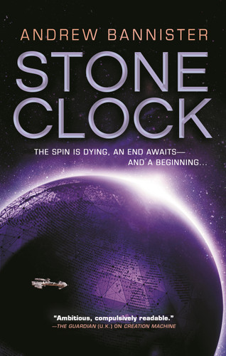 Stone Clock (Spin Trilogy #3) book cover by Andrew Bannister