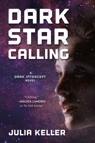 Dark Star Calling: A Dark Intercept Novel book cover by Julia Keller