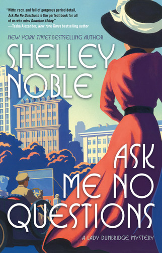Ask Me No Questions: A Lady Dunbridge Mystery book cover by Shelley Noble