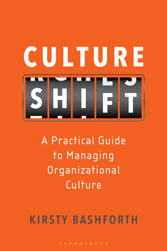 Culture Shift: A Practical Guide to Managing Organizational Culture book cover by Kirsty Bashforth