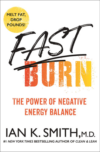 Fast Burn!: The Power of Negative Energy Balance - Cover