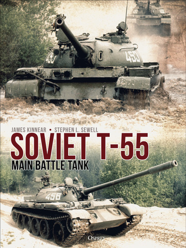 Soviet T-55 Main Battle Tank book cover by James Kinnear, Stephen Sewell