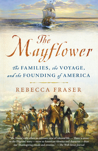 The Mayflower: The Families, the Voyage, and the Founding of America book cover by Rebecca Fraser