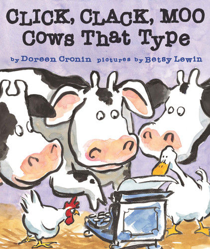 Click, Clack, Moo: Cows That Type (A Click Clack Book) book cover by Doreen Cronin