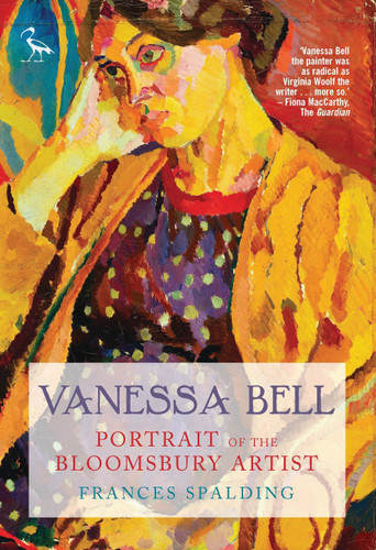 Vanessa Bell: Portrait of the Bloomsbury Artist book cover by Frances Spalding
