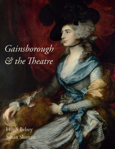 Gainsborough and the Theatre book cover by Hugh Belsey, Susan Sloman