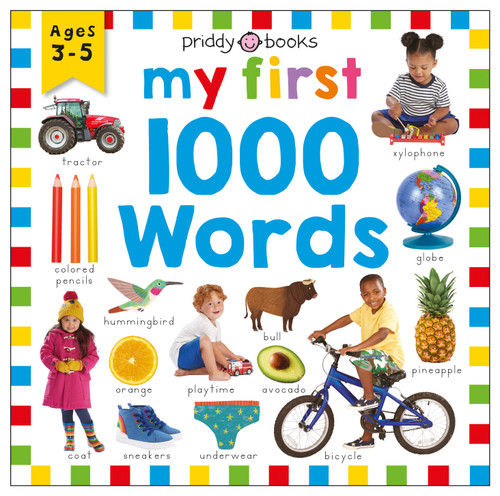 My First 1000 Words (Priddy Smart): A photographic catalog of baby's first words (Priddy Smart) book cover by Roger Priddy