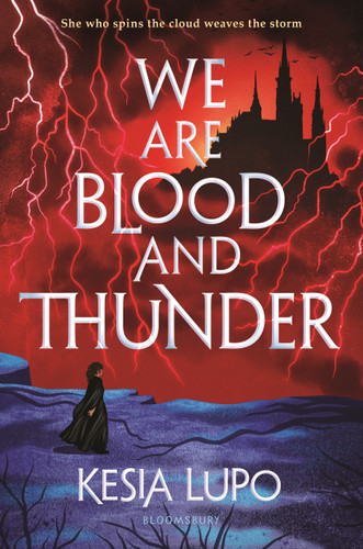 We Are Blood And Thunder book cover by Kesia Lupo