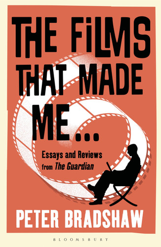 The Films That Made Me... book cover by Peter Bradshaw