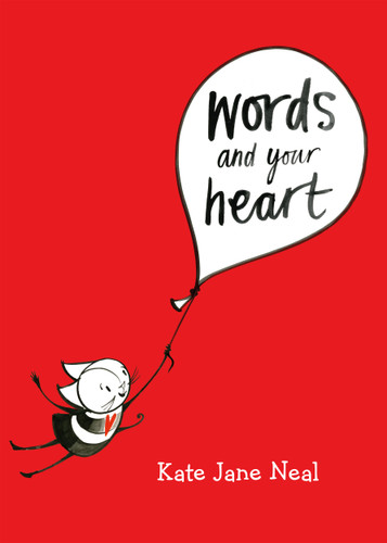Words and Your Heart book cover by Kate Jane Neal