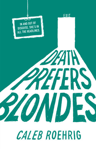 Death Prefers Blondes book cover by Caleb Roehrig