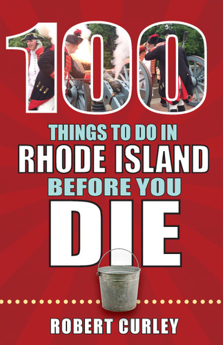 100 Things to Do in Rhode Island Before You Die - Cover
