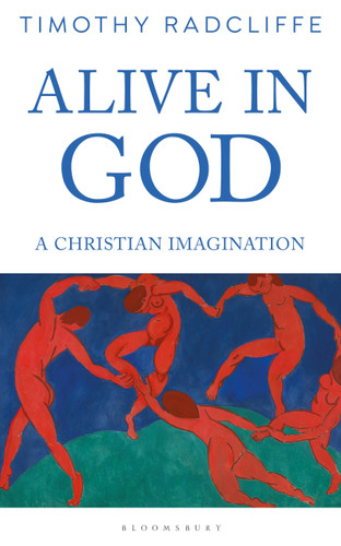 Alive in God: A Christian Imagination book cover by Timothy Radcliffe