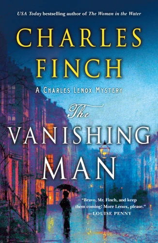 The Vanishing Man: A Charles Lenox Mystery (Charles Lenox Mysteries #12) book cover by Charles Finch