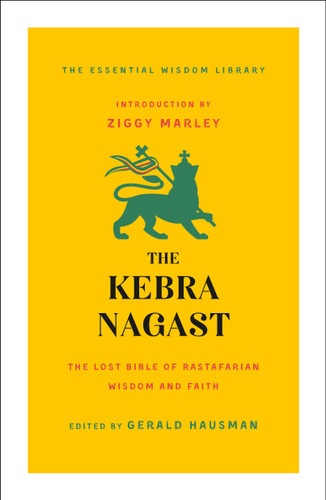 The Kebra Nagast: The Lost Bible of Rastafarian Wisdom and Faith book cover by 