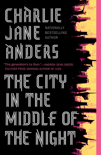 The City in the Middle of the Night book cover by Charlie Jane Anders