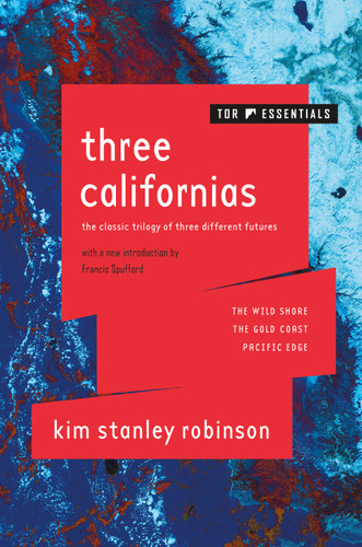 Three Californias: The Wild Shore, The Gold Coast, and Pacific Edge (Three Californias) book cover by Kim Stanley Robinson