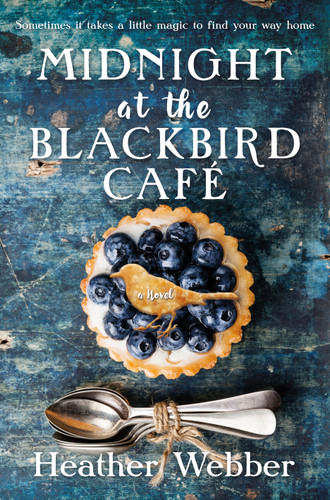 Midnight at the Blackbird Cafe: A Novel book cover by Heather Webber