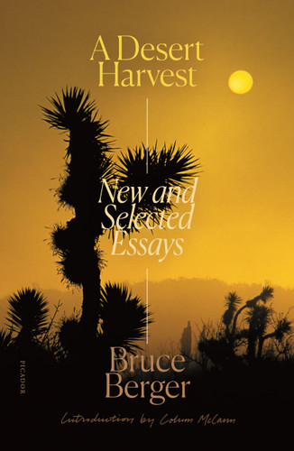 A Desert Harvest: New and Selected Essays book cover by Bruce Berger