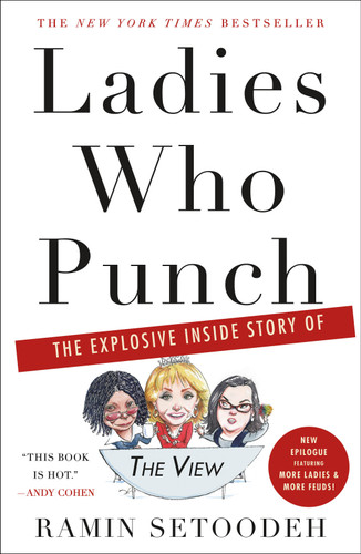 Ladies Who Punch: The Explosive Inside Story of "The View" book cover by Ramin Setoodeh