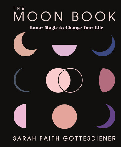 The Moon Book: Lunar Magic to Change Your Life book cover by Sarah Faith Gottesdiener