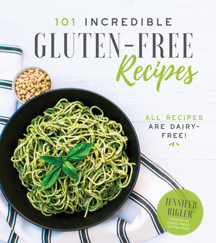 101 Incredible Gluten-Free Recipes book cover by Jennifer Bigler
