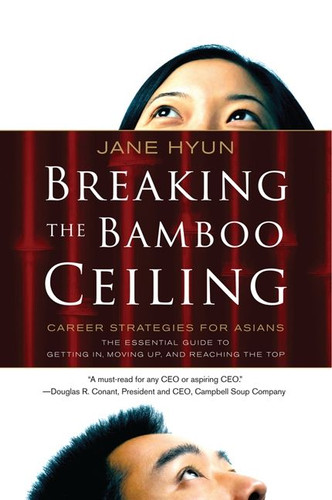 Breaking the Bamboo Ceiling: Career Strategies for Asians book cover by Jane Hyun