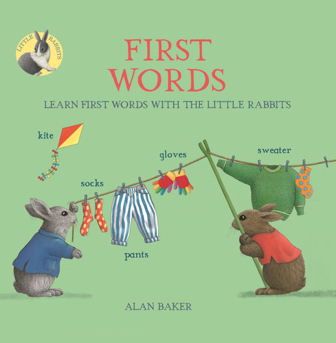 Little Rabbits' First Words: Learn first words with the Little Rabbits (Little Rabbit Books) book cover by Alan Baker