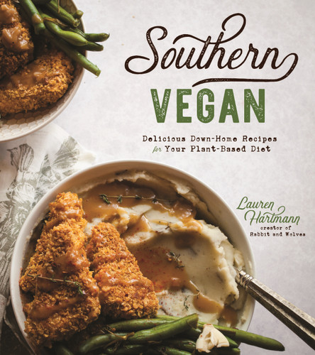Southern Vegan: Delicious Down-Home Recipes for Your Plant-Based Diet book cover by Lauren Hartmann
