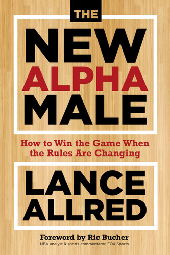 The New Alpha Male: Walking the Path of the Heart book cover by Lance Allred