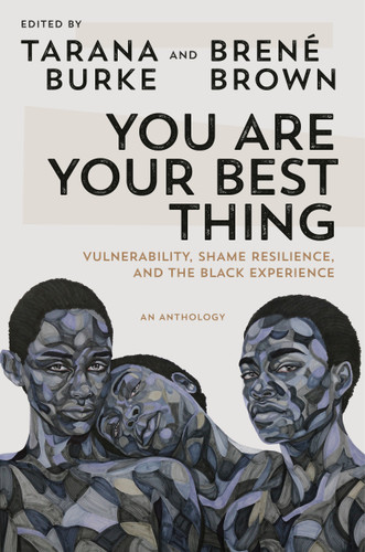 You Are Your Best Thing: Vulnerability, Shame Resilience, and the Black Experience book cover by 
