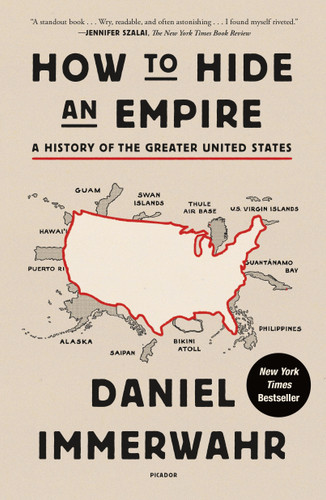 How to Hide an Empire: A History of the Greater United States book cover by Daniel Immerwahr