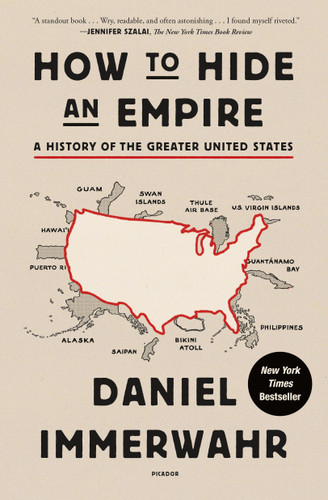 How to Hide an Empire: A History of the Greater United States book cover by Daniel Immerwahr