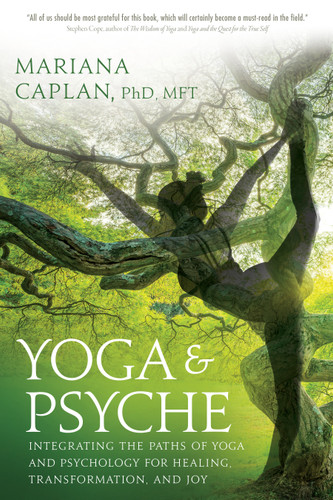 Yoga & Psyche: Integrating the Paths of Yoga and Psychology for Healing, Transformation, and Joy book cover by Mariana Caplan