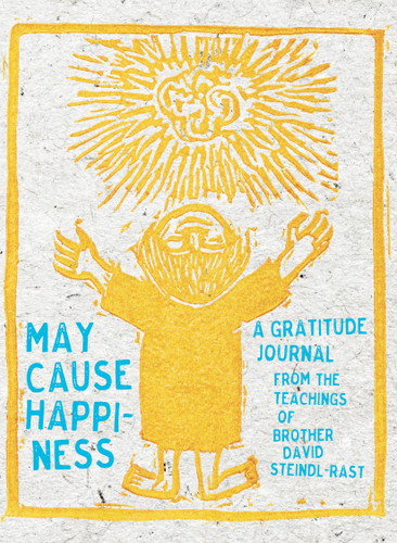 May Cause Happiness: A Gratitude Journal book cover by David Steindl-Rast