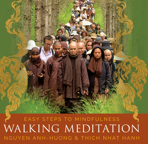 Walking Meditation: Easy Steps to Mindfulness book cover by Thich Nhat Hanh, Nguyen Anh-Huong