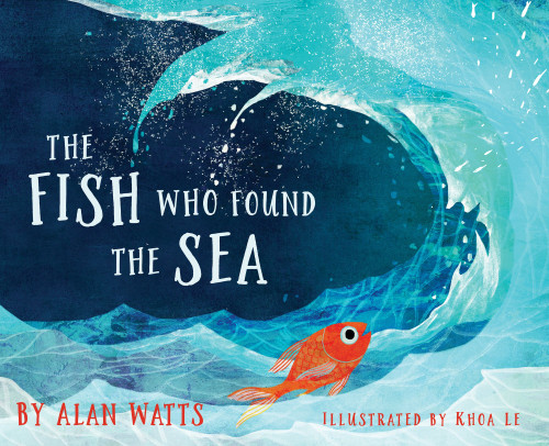 The Fish Who Found the Sea [9781683642893]