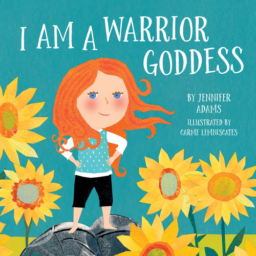 I Am a Warrior Goddess (I Am a Warrior Goddess) book cover by Jennifer Adams