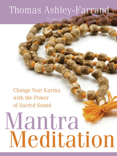 Mantra Meditation: Change Your Karma with the Power of Sacred Sound book cover by Thomas Ashley-Farrand