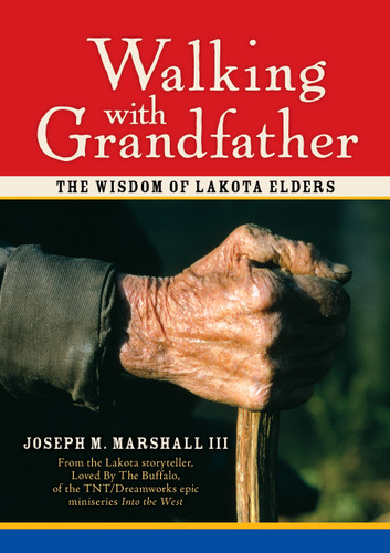 Walking with Grandfather: The Wisdom of Lakota Elders book cover by Joseph M. Marshall, III