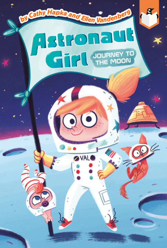 Journey to the Moon #1 (Astronaut Girl) book cover by Cathy Hapka, Ellen Vandenberg