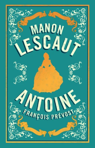 Manon Lescaut: Newly Translated and  Annotated book cover by Antoine François Prévost
